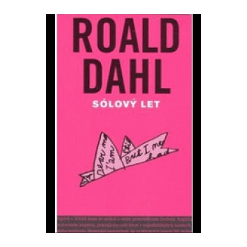 Sólový let - Roald Dahl