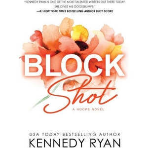 Block Shot | Kennedy Ryan (2023)