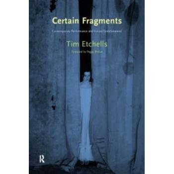 Image 1 of Certain Fragments | Tim Etchells