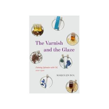Image 1 of Varnish and the Glaze | Marjolijn Bol
