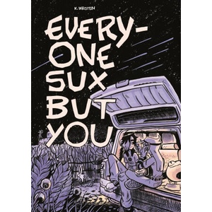 Everyone Sux But You (ISBN: 9781250821676)