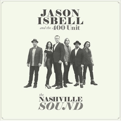 Jason Isbell And The 400 Unit - The Nashville Sound (LP) (752830538009)