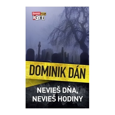 Nevieš dňa, nevieš hodiny - Dominik Dán