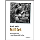 Miláček - Arnošt Lustig