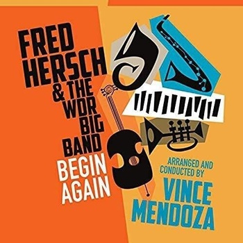 HERSCH, FRED & THE WDR BI - BEGIN AGAIN CD