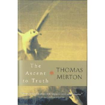 The Ascent to Truth | Thomas Merton