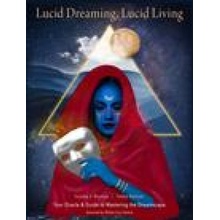 LUCID DREAMING LUCID LIVING