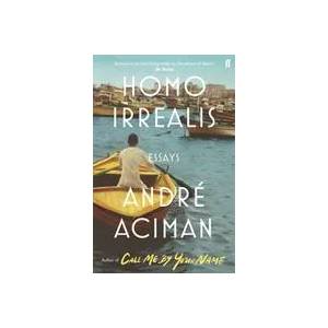Homo Irrealis | André Aciman (ISBN: 9780571366460)