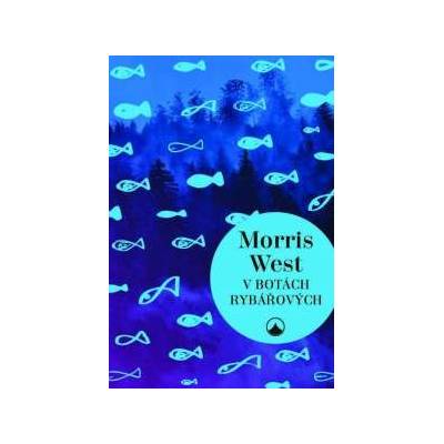 V botách Rybářových Morris West
