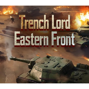 Trench Lord: Eastern Front