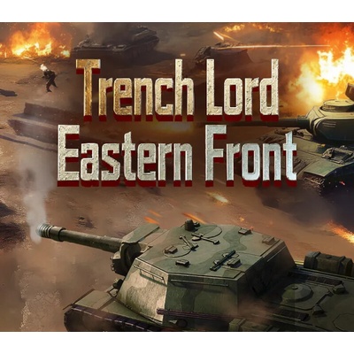 Trench Lord: Eastern Front