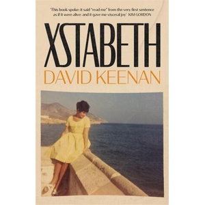 Xstabeth | David Keenan (ISBN: 9781474617062)