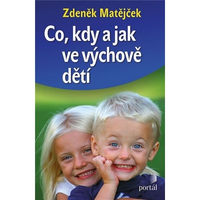 Co, kdy a jak ve výchově dětí