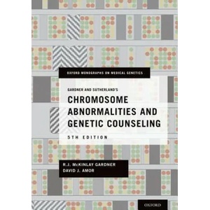 Gardner and Sutherland's Chromosome Abnormalities and Genetic Counseling | Gardner, R. J. McKinlay (ISBN: 9780199329007)