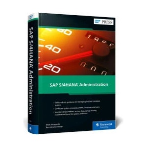 SAP S/4HANA Administration | Bert Vanstechelman (ISBN: 9781493223923)