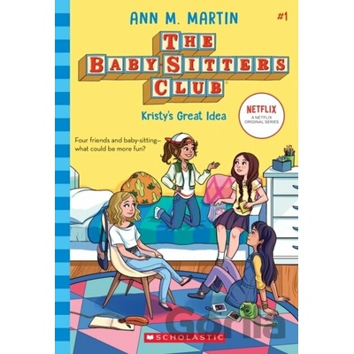 Kristy's Great Idea the Baby-Sitters Club #1: Volume 1