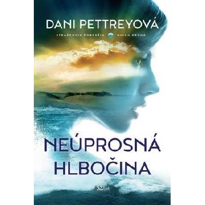 Neúprosná hlbočina - Dani Pettrey