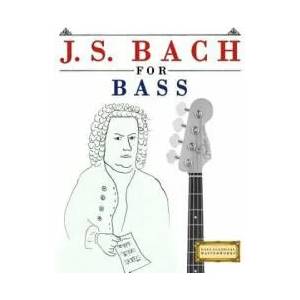 J. S. Bach for Bass: 10 Easy Themes for Bass Guitar Beginner Book (ISBN: 9781974282654)