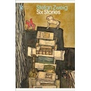 Six Stories - Stefan Zweig