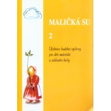 MALIČKÁ SU II.