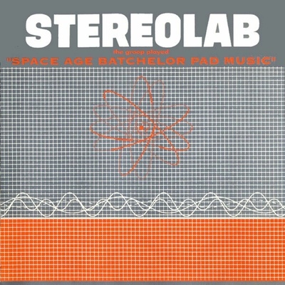 STEREOLAB: SPACE AGE BACHELOR PAD MU LP