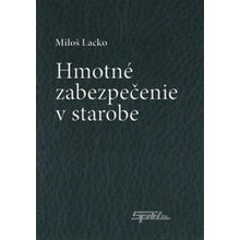 Hmotné zabezpečenie v starobe - Lacko Miloš