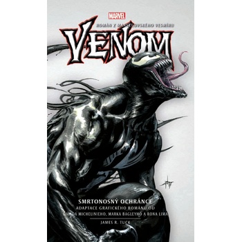 Venom Smrtonosný ochránce - James R. Tuck