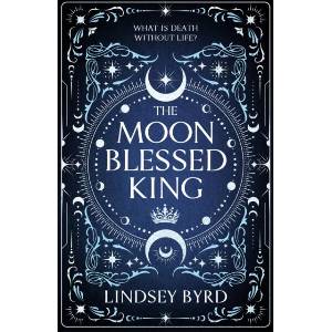 The Moon Blessed King | Lindsey Byrd (ISBN: 9781035046966)