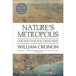 Nature's Metropolis | William Cronon (ISBN: 9780393308730)