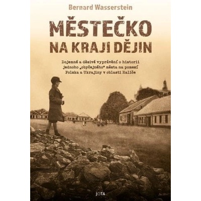 Městečko na kraji dějin