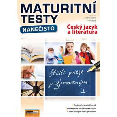 Maturitní testy nanečisto Český jazyk a literatura