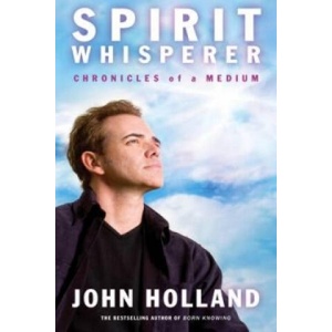 Spirit Whisperer | John Holland (ISBN: 9781848509504)