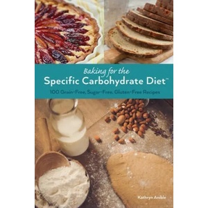 Baking For The Specific Carbohydrate Diet | Kathryn Anible (ISBN: 9781612434896)