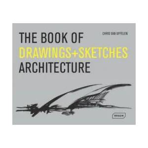 Book of Drawings + Sketches - Architecture | Chris van Uffelen (2013)