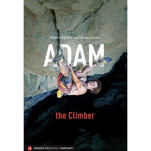 Adam the Climber | Pietro Dal Prà, Adam Ondra (ISBN: 9788855471909)
