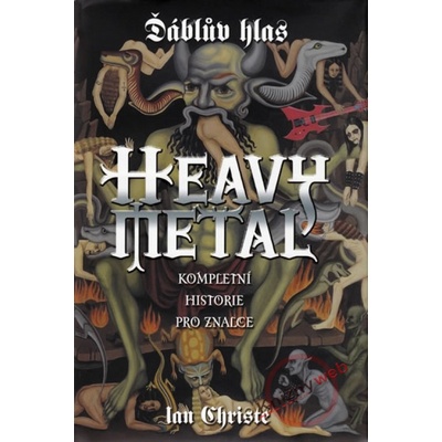Ďáblův hlas - Heavy metal - Ian Christe