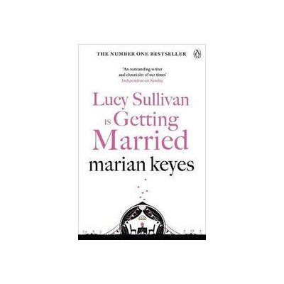 Lucy Sullivan is Getting Married Keyes Marian