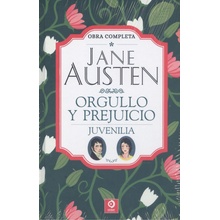JANE AUSTEN ORGULLO Y PREJUICIO JUVENILIA