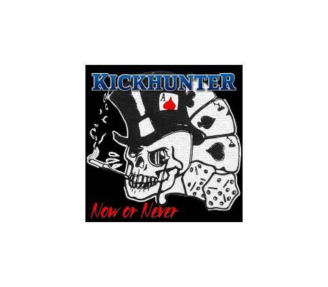 KICKHUNTER - NOW OR NEVER CD