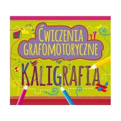 Cwiczenia grafomotoryczne Kaligrafia