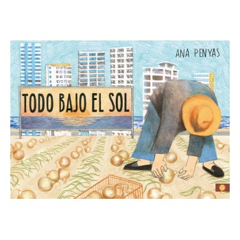 Todo bajo el sol | ANA PENYAS