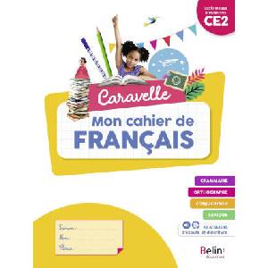 Caravelle CE2 - Cahier élève 2023 | Montbroussous, Fontaine, Mauduit, Héral, Philippot (2023)