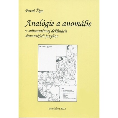 Analógie a anomálie v substantívnej deklinácii - Pavol Žigo