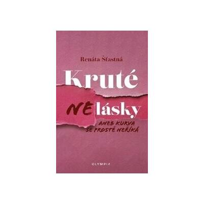 Kruté nelásky aneb kurva se prostě neříká