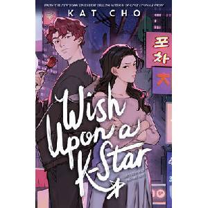 WISH UPON A K STAR | CHO KAT (ISBN: 9781368103015)