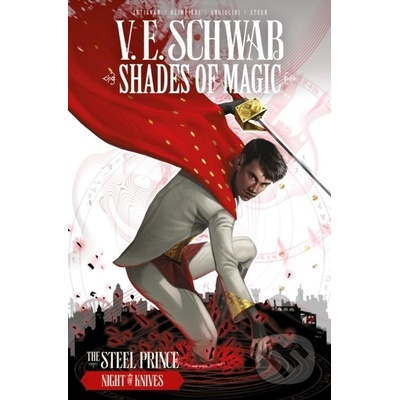 Shades of Magic Vol. 2: The Night of Knives - V.E. Schwab, Andrea Olimpieri