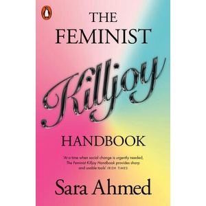 Feminist Killjoy Handbook (2024)