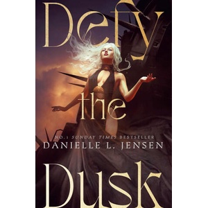 Defy the Dusk | Danielle L. Jensen (2026)