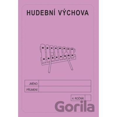 Hudební výchova 4. ročník - školní sešit - Jitka Rubínová
