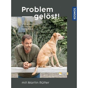 Problem gelöst! mit Martin Rütter | Andrea Buisman (ISBN: 9783440174531)